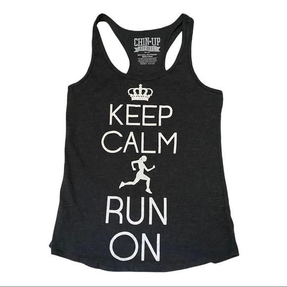 Chin Up Apparel Tops - NWT Chin Up Apparel Tank Small “Keep Calm Run On”